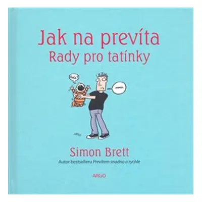 Jak na prevíta. Rady pro tatínky - Simon Brett