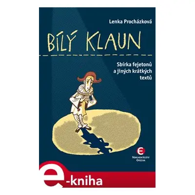 Bílý klaun - Lenka Procházková