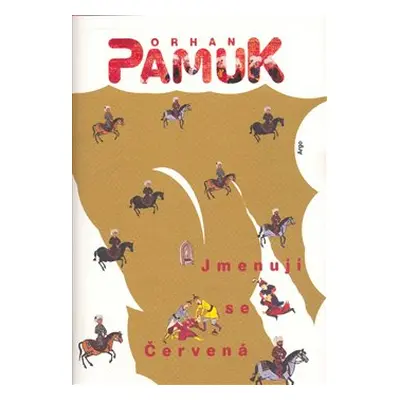 Jmenuji se Červená - Orhan Pamuk