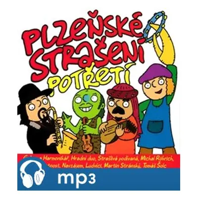 Plzeňské strašení potřetí, mp3 - Markéta Čekanová, Zdeněk Zajíček