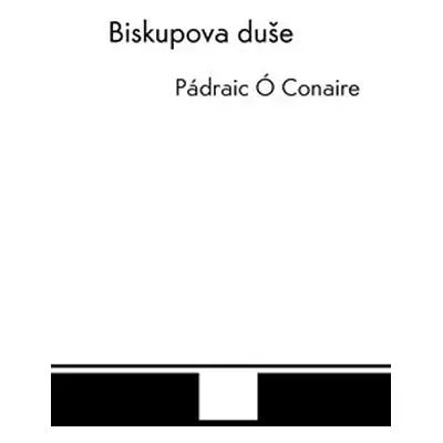 Biskupova duše - Pádraic Ó Conaire