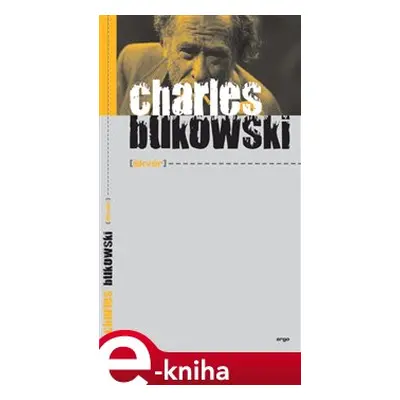 Škvár - Charles Bukowski