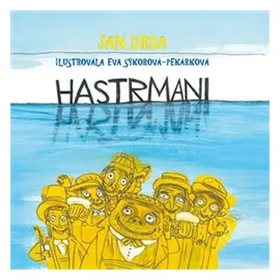 Hastrmani - Jan Drda