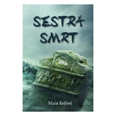 Sestra smrt - Marie Rejfová