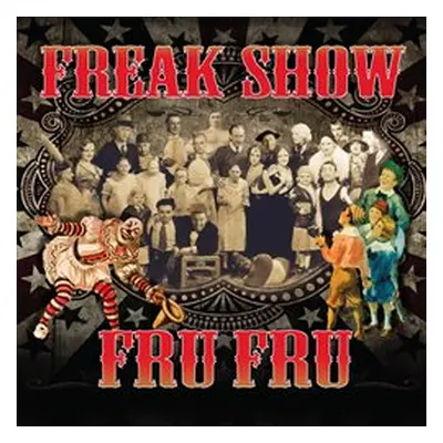 Freak Show - Fru Fru