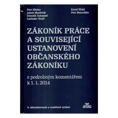 Zákoník práce a související ustanovení nového občanského zákoníku s podrobným komentářem k 1. 1.