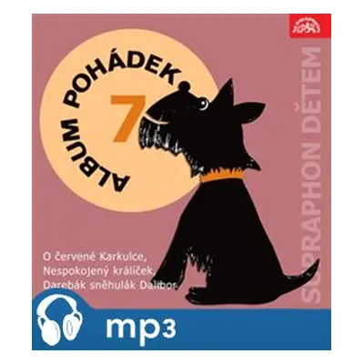 Album pohádek 7., mp3 - Hana Richterová, Josef Svoboda, Marie Majerová, Zdeněk K. Slabý, Pavel K