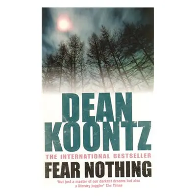 Fear Nothing - Dean Koontz