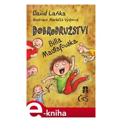 Dobrodružství Billa Madlafouska - David Laňka