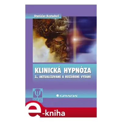 Klinická hypnóza - Stanislav Kratochvíl