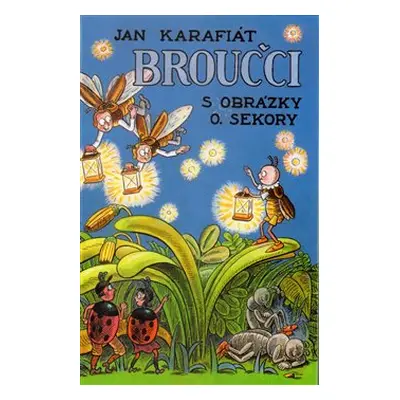 Broučci - Jan Karafiát