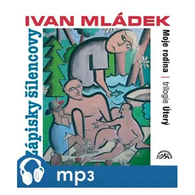 Zápisky šílencovy, mp3 - Ivan Mládek