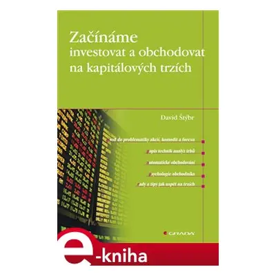 Začínáme investovat a obchodovat na kapitálových trzích - David Štýbr