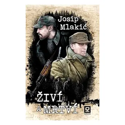 Živí a mrtví - Josif Mlakić