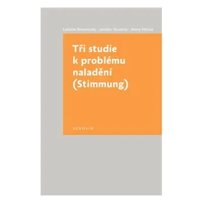 Tři studie k problému naladění - Ladislav Benyovszky, Jaroslav Novotný, Marie Pětová