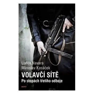 Volavčí sítě - Luděk Navara, Miroslav Kasáček