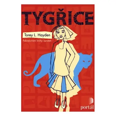 Tygřice - Torey Hayden