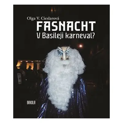 Fasnacht - Olga V. Cieslarová