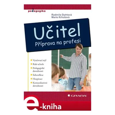 Učitel - Radmila Dytrtová, Marie Krhutová