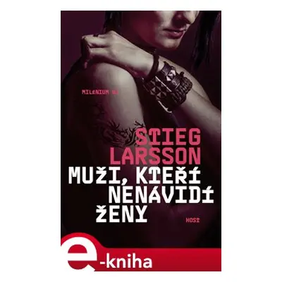 Muži, kteří nenávidí ženy - Stieg Larsson