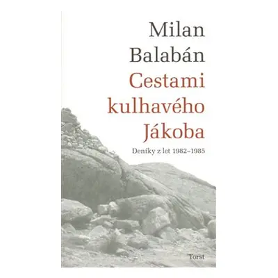 Cestami kulhavého Jákoba - Milan Balabán