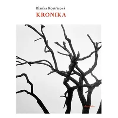 Kronika - Blanka Kostřicová