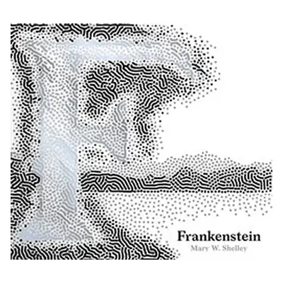 Frankenstein - Mary W. Shelley