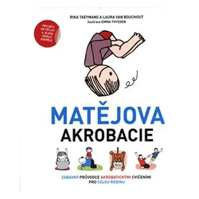 Matějova akrobacie - Rika Taeymans, Laura Van Bouchout