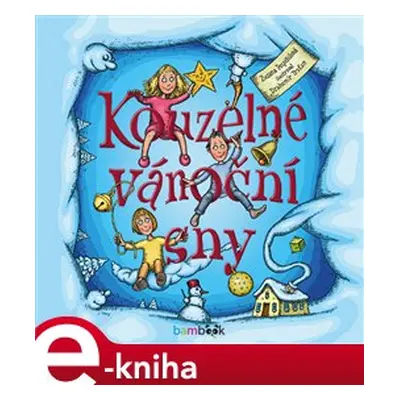 Kouzelné vánoční sny - Zuzana Pospíšilová