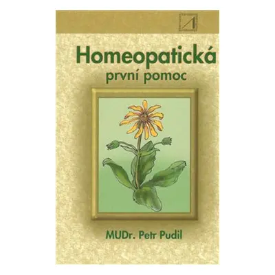 Homeopatická první pomoc - Petr Pudil