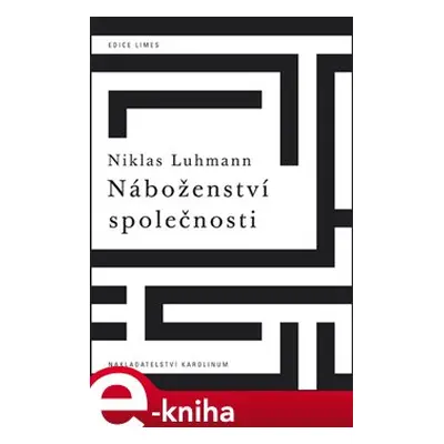 Náboženství společnosti - Niklas Luhmann