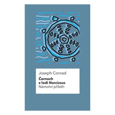 Černoch z lodi Narcissus - Joseph Conrad