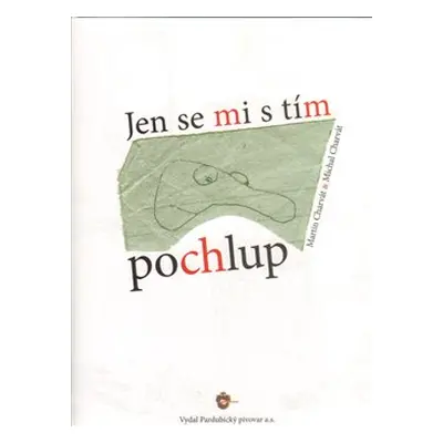 Jen se mi s tím pochlup - Martin Charvát, Michal Charvát