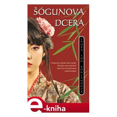 Šógunova dcera - Laura Joh Rollandová