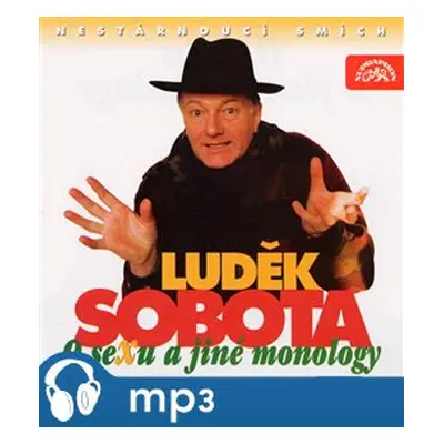 O sexu a jiné monology - Luděk Sobota, Ivan Mládek