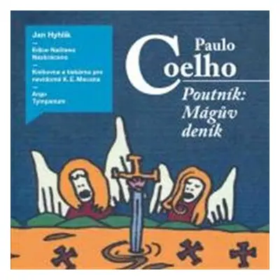 Poutník: Mágův deník - Paulo Coelho