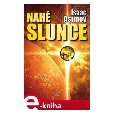 Nahé slunce - Isaac Asimov