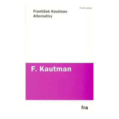 Alternativy - František Kautman