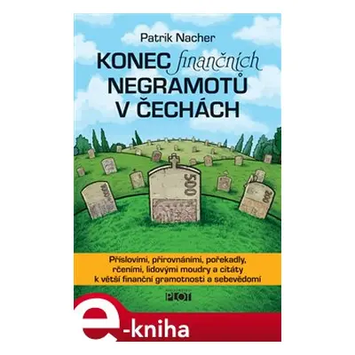 Konec finančních negramotů v Čechách - Patrik Nacher