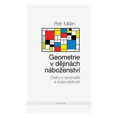 Geometrie v dějinách náboženství - Petr Milén