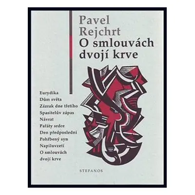 O smlouvách dvojí krve - Pavel Rejchrt