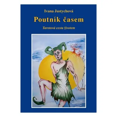 Poutník časem - Iva Justychová