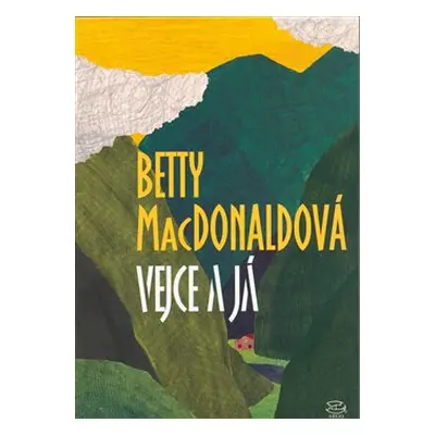 Vejce a já - Betty MacDonaldová