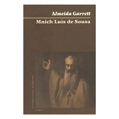 Mnich Luís de Sousa - Almeida Garrett