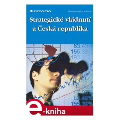 Strategické vládnutí a Česká republika - Martin Potůček