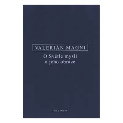 O Světle mysli a jeho obraze - Valerianus Magnus