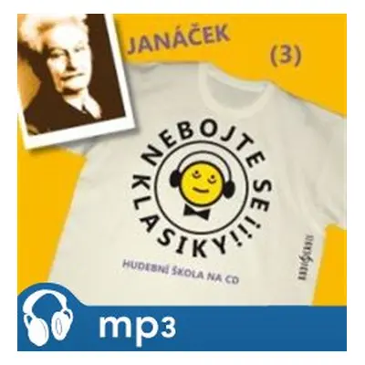 Nebojte se klasiky! - Leoš Janáček, mp3 - Leoš Janáček