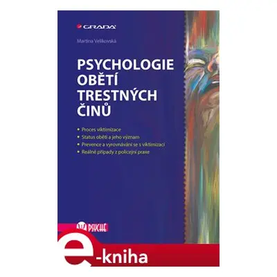 Psychologie obětí trestných činů - Martina Velikovská