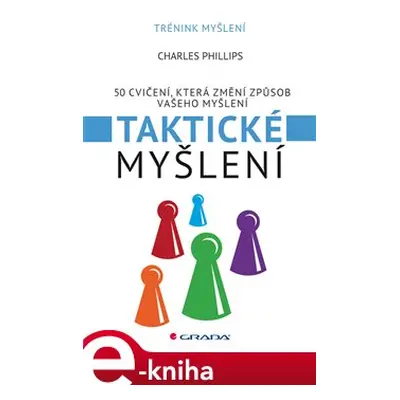 Taktické myšlení - Charles Phillips