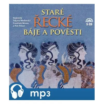 Staré řecké báje a pověsti, mp3 - Eduard Petiška